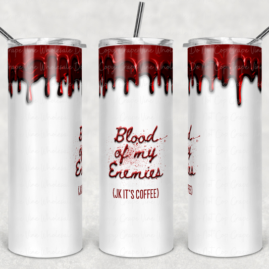 Blood of my enemies (white) 20oz Skinny Tumbler Grape Vine Wholesale