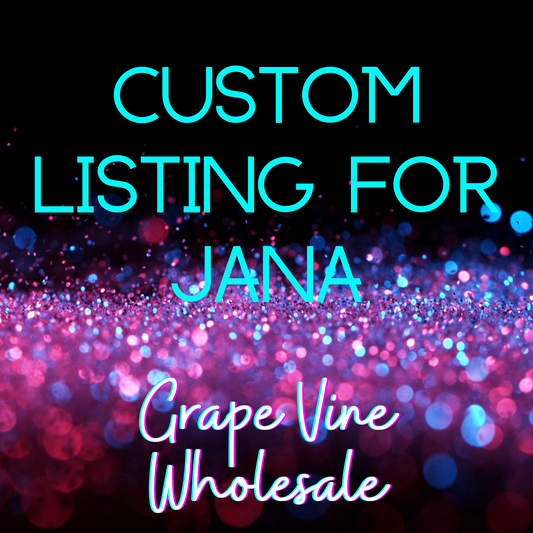 Custom Listing for Jana Grape Vine Wholesale