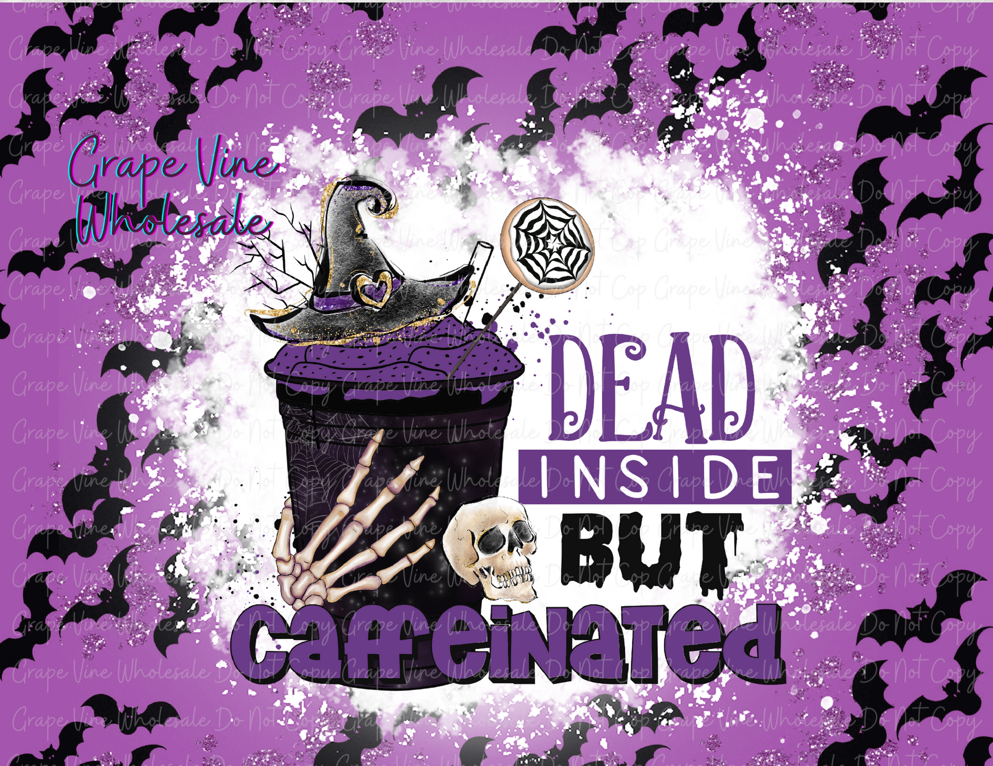 Dead Inside but Caffeinated - Purple Witch- 20oz Skinny Tumbler Grape Vine Wholesale