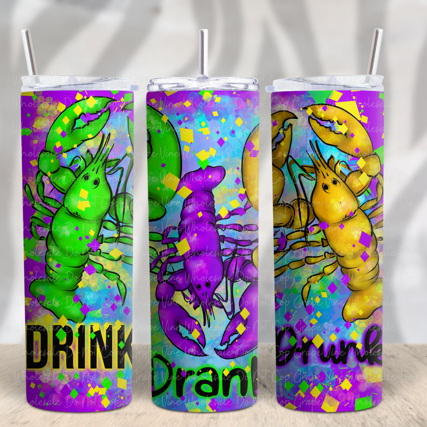 Drink Drank Drunk Crawfish 20oz Skinny Tumbler Grape Vine Wholesale