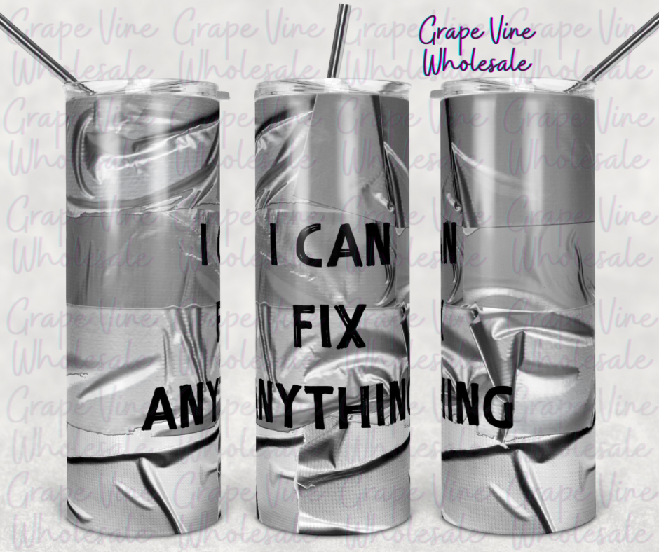 I Can Fix Anything 20oz Skinny Tumbler Grape Vine Wholesale