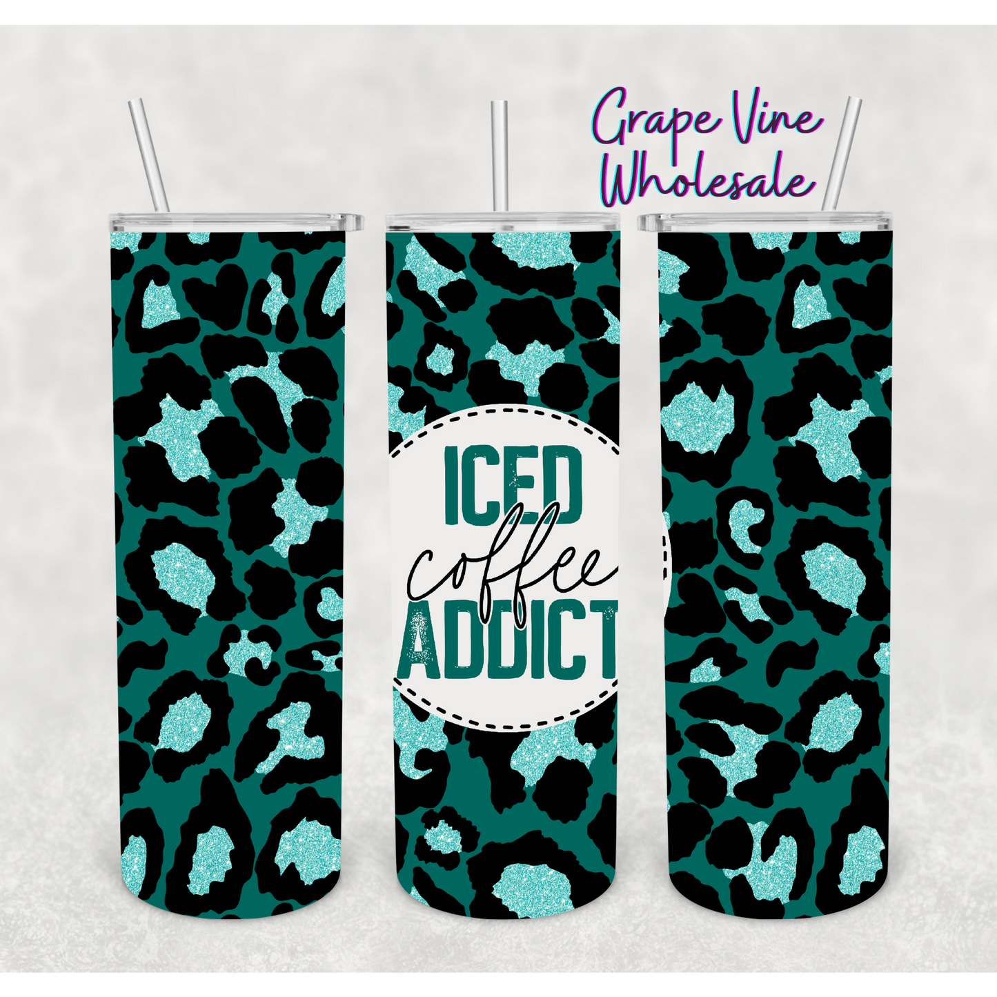 Iced Coffee Addict Teal Leopard Glitter Burst 20oz Skinny Tumbler Grape Vine Wholesale