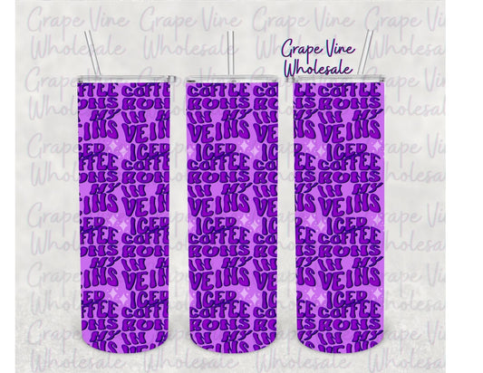 Iced Coffee Runs In My Veins Purple Glitter Burst 20oz Skinny Tumbler Grape Vine Wholesale