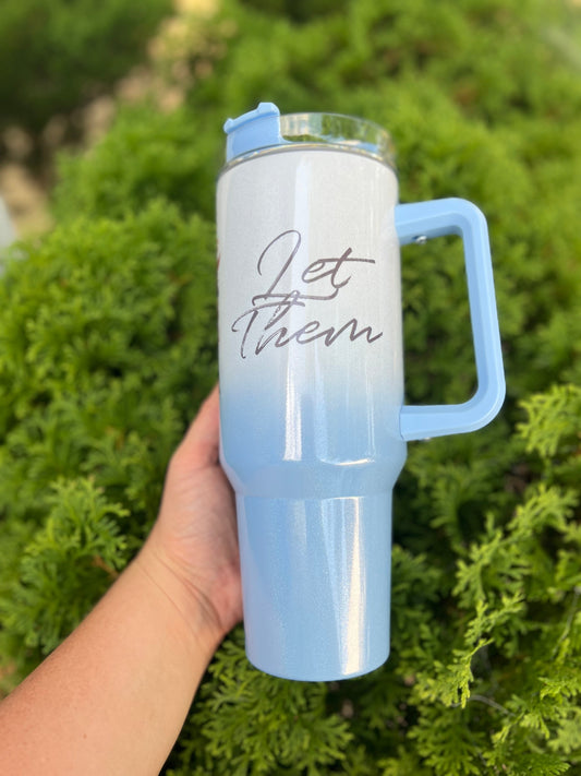 Let Them -40oz Gradient Tumbler PREORDER *CLOSING AUG 31!* Grape Vine Wholesale