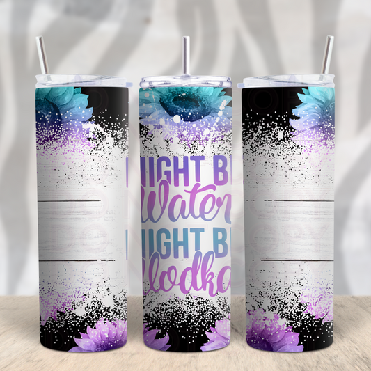 Might be Water Might be Vodka 20oz Skinny Tumbler Grape Vine Wholesale