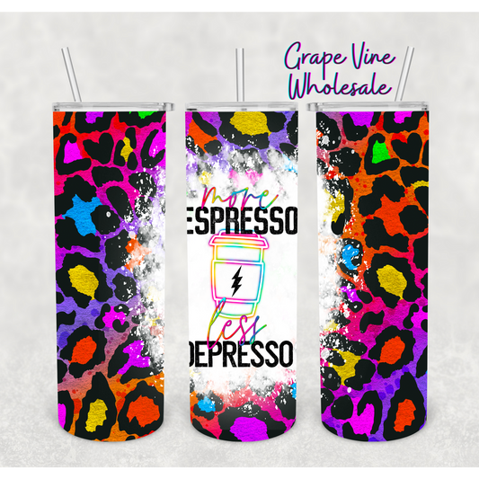 More Espresso Less Depresso Rainbow Cheetah 20oz Skinny Tumbler Grape Vine Wholesale