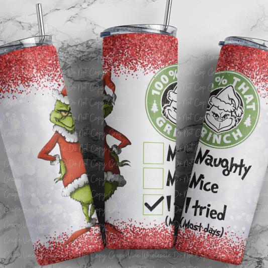 Naughty, Nice, I Tried (most days...)  20oz Skinny Tumbler Grape Vine Wholesale