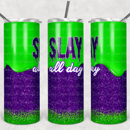 Slay All Day (halloween) 20oz Skinny Tumbler Grape Vine Wholesale