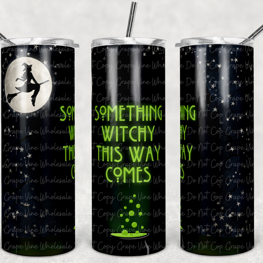 Something Witchy this way comes 20oz Skinny Tumbler Grape Vine Wholesale