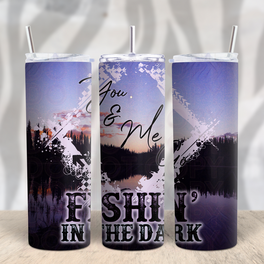 You and Me Goin' fishin' in the dark 20oz Skinny Tumbler Grape Vine Wholesale